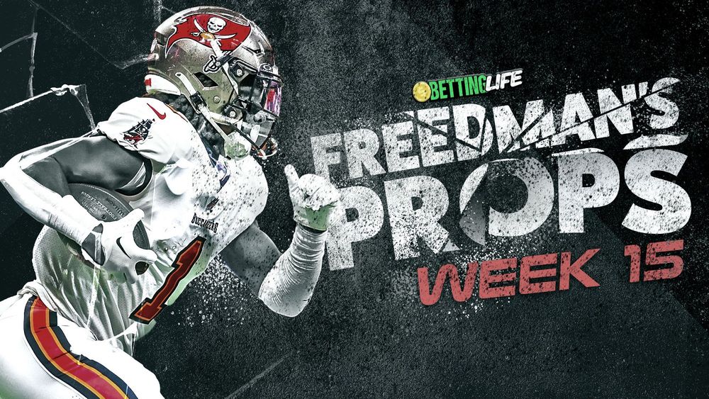 Freedman's Props. Best Player Prop Bets for NFL Week 15.